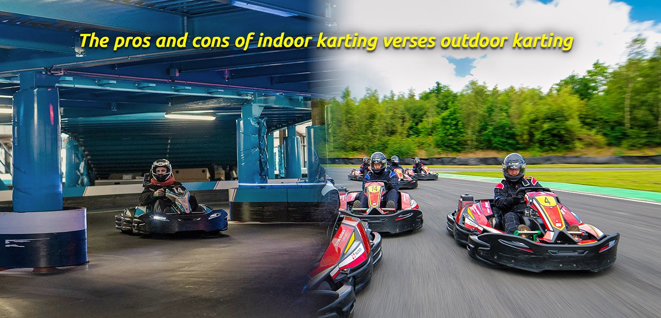 Indoor Karting Manchester vs Outdoor Karting